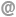 @